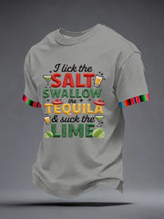 Men's I Lick the Salt Swallow the Tequila and Suck The LIME Embroidery Pattern T-Shirt