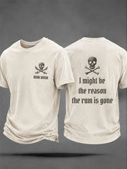 Men's "I Might Be the Reason the Rum Is Gone" Fun Pirate Rum Casual Unisex T-shirt