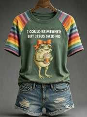 Women's 'I could be meaner but Jesus said no' T-shirts