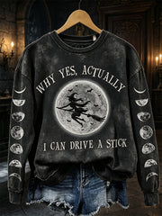 Women's Why Yes Actually I Can Drive A Stick Halloween Witch Moon Phase Print Sweatshirt