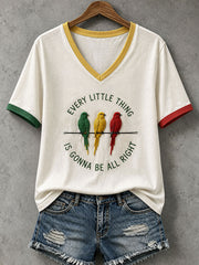 Women's Every Little Thing Is Gonna Be All Right T-shirt