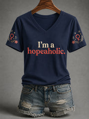 Women's I'm A Hopeaholic Feminist Quote Print V-Neck Tee