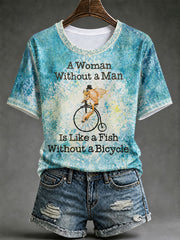 Women's A Woman Without A ManIs Like A Fish Without A Bicycle Short-sleeved T-shirt