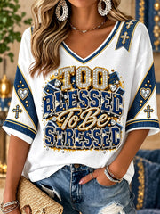 Women's "too blessed to be stressed" V-neck T-shirts
