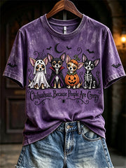 Women's Chihuahuas Because People Are Creepy Halloween Dogs Print short-sleeved T-shirt