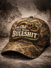 "Too old for your bullshit" unisex hats