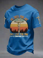 Men's He Died For Me So I Live For Him Jesus Christian Cross Print Tee
