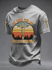 Men's He Died For Me So I Live For Him Jesus Christian Cross Print Tee