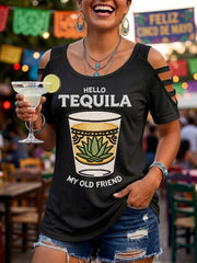 Women's Funny HELLO TEQUILA MY OLD FRIEND Cinco De Mayo Print Casual Top