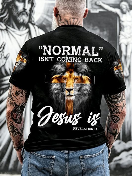 Men's Normal Isn’t Coming Back Jesus Is Print Casual Tee