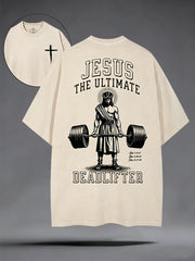 Men's Jesus The Ultimate Deadlifter Christian Print Tee