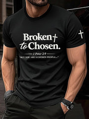 Men's Broken To Chosen But You Are A Chosen People Print Tee