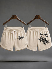 Women's "I'm not old, I'm Vintage" casual shorts