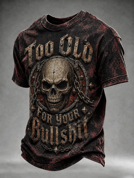 Men's Too Old For Your Bullshit Print T-shirt