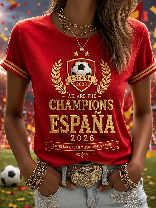 Women's We Are The Champions 2026 Print Celebrate España Champions Gift For Football Fans Casual Tee