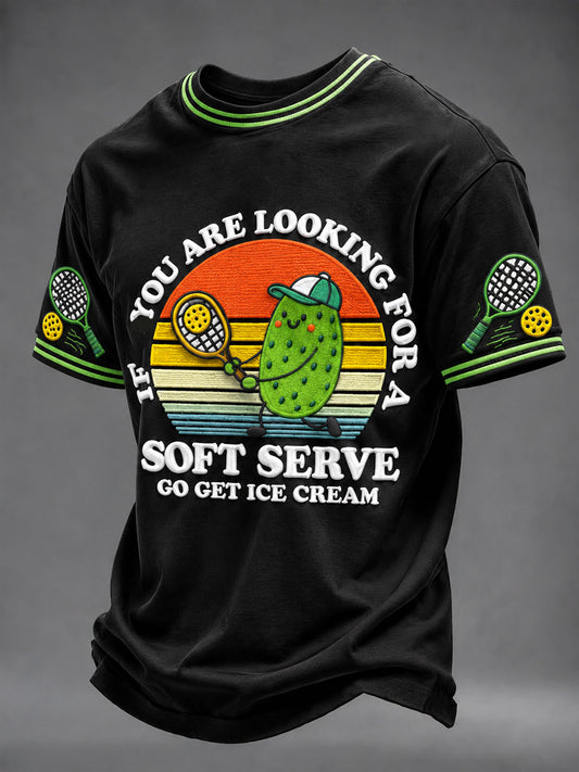 Men's”If You Are Looking For A Soft Serve,Go Get Ice Cream" Fun & Casual Pickleball T-shirt
