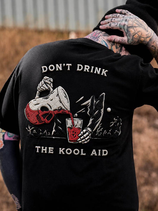 Men's DON’T DRINK THE KOOL AID Skull Drinks t-shirt