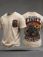 Men's "Too Old To Fight Too Slow To Run But I Can Still Outride You" T-Shirts