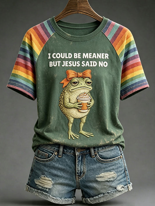 Women's 'I could be meaner but Jesus said no' T-shirts