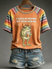 Women's 'I could be meaner but Jesus said no' T-shirts