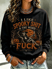 Women's I Like Spooky Shit & The Word Fuck Halloween Printed Sweatshirt