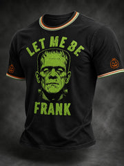 Men's Halloween Let Me Be Frank Printed T-shirt