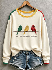 Women's  Every Little Thing Is Gonna Be All Right Sweatshirt