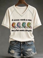 Women's A Woman Without A ManIs Like A Fish Without A Bicycle V-neck T-shirt
