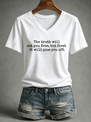 Women's The Truth Will Set You Free But First It Will Piss You Off  T-Shirt