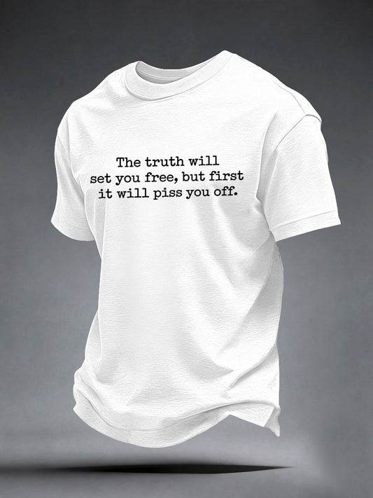 Men's The Truth Will Set You Free But First It Will Piss You Off T-shirt