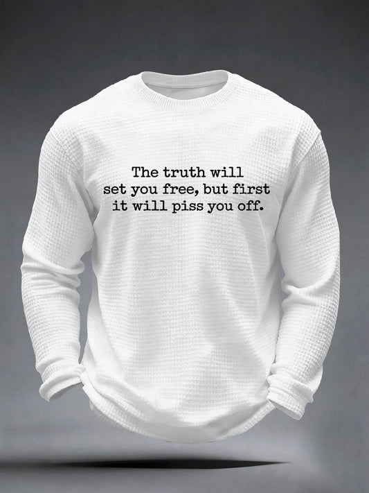 Men's The Truth Will Set You Free But First It Will Piss You Off Waffle Top