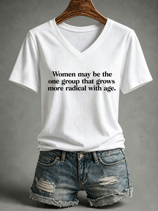 Women's Women May Be The One Group That Grows More Radical With Age T-Shirt